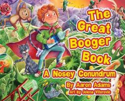 The Great Booger Book: A Nosy Conundrum B0G4V4QM3M Book Cover