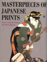 Masterpieces of Japanese Prints: Ukiyo-e from the Victoria and Albert Museum 4770023871 Book Cover