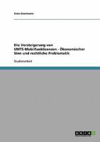 Die Versteigerung von UMTS-Mobilfunklizenzen - �konomischer Sinn und rechtliche Problematik 3638657973 Book Cover