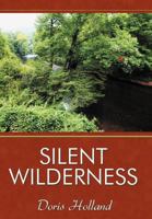 Silent Wilderness 1477211268 Book Cover