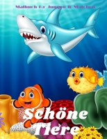 schöne Tiere - Malbuch für Jungen & Mädchen: Meertiere, Bauernhofstiere, Dschungeltiere, Holzlandtiere Und Zirkustiere B08QBQK3F6 Book Cover