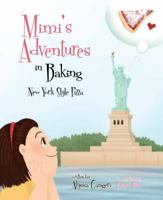 Mimi's Adventures in Baking: New York Style Pizza 1631779591 Book Cover