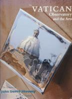 Vatican Observatory and the Arts: The Sculpture of John David Mooney at Castel Gandolfo 0268043507 Book Cover