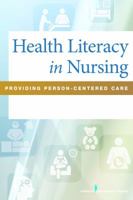 Health Literacy in Nursing: Providing Person-Centered Care 0826161723 Book Cover