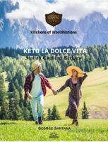 KETO LA DOLCE VITA: KETO FOR HEALTHY LIFE (KITCHEN OF WORLD NATIONS (KWN)) B0GWXJ4K47 Book Cover