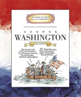 George Washington: First President 1789-1797 (Getting to Know the Us Presidents)