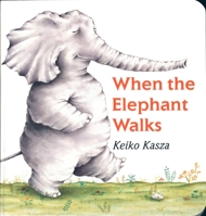 When the Elephant Walks 0399242619 Book Cover