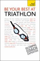 Be Your Best at Triathlon: A Teach Yourself Guide 1444102907 Book Cover