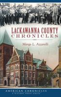 Lackawanna County Chronicles 162619761X Book Cover