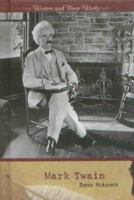 Mark Twain (Writers and Their Works) 0761419500 Book Cover