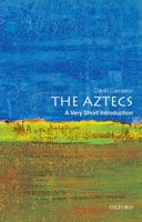 The Aztecs: A Very Short Introduction 0195379381 Book Cover