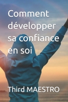 Comment développer sa confiance en soi B0C2S22Z78 Book Cover
