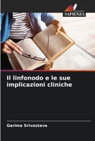 Il linfonodo e le sue implicazioni cliniche (Italian Edition) 6208744563 Book Cover
