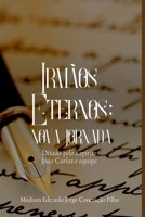 Irmãos Eternos: Nova Jornada 650126927X Book Cover