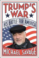 Trump's War: His Battle for America 1478976705 Book Cover