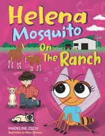 Helena Mosquito on the Ranch 1952114799 Book Cover