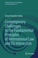 Contemporary Challenges to the Fundamental Principles of International Law and EU Interaction 3031754522 Book Cover