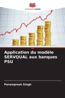 Application du modèle SERVQUAL aux banques PSU (French Edition) 6208384303 Book Cover