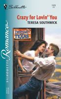 Crazy for Lovin' You 037319529X Book Cover