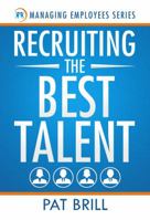 Recruiting the Best Talent 0983344264 Book Cover