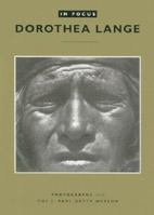 In Focus: Dorothea Lange: Photographs from the J. Paul Getty Museum (In Focus (J. Paul Getty Museum)) 0892366753 Book Cover