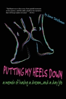 Putting My Heels Down 194506045X Book Cover