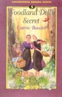 Woodland Dell's Secret (Bender, Carrie, Whispering Brook Series, 5.) 0836191692 Book Cover