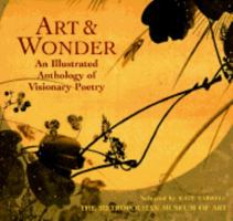 Art & Wonder: An Illustrated Anthology of Visionary Poetry 0821223283 Book Cover