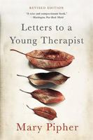 Letters To A Young Therapist (Art of Mentoring) 0465057667 Book Cover