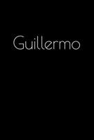 Guillermo: Notebook / Journal / Diary - 6 x 9 inches (15,24 x 22,86 cm), 150 pages. Personalized for Guillermo. 1693895749 Book Cover
