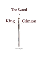 The Sword Of King Crimson Second Edition B0DNZHR8W1 Book Cover