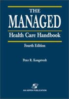 The Managed Health Care Handbook 0834207338 Book Cover