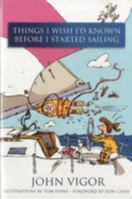 Things I Wish I'd Known Before I Started Sailing 1574092111 Book Cover