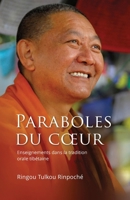 Paraboles du coeur: Enseignements dans la tradition orale tibétaine (French Edition) 2955314455 Book Cover
