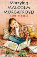 Marrying Malcolm Murgatroyd (Sunburst Book) 0374447446 Book Cover