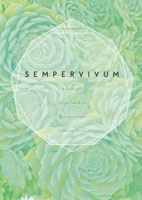 Sempervivum: A Gardener's Perspective of the Not-So-Humble Hens-And-Chicks 0764355120 Book Cover