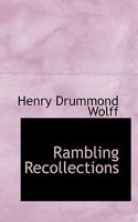Rambling Recollections 1017960143 Book Cover
