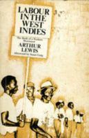 Labour in the West Indies: Birth of a Workers Movement 0901241253 Book Cover