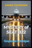 Mystery of Seat B22 B0F4KL8K7J Book Cover