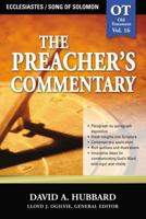 Ecclesiastes / Song Of Solomon (The Preacher's Commentary, Volume 16) 0785247904 Book Cover