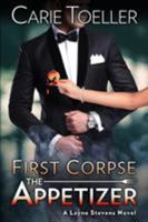 First Corpse The Appetizer 0997064714 Book Cover
