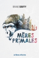 Mères primales (French Edition) 2376920450 Book Cover