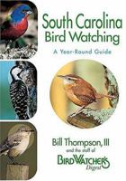 South Carolina Bird Watching: A Year-Round Guide 1591861012 Book Cover