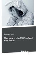 Hunger – ein Hilfeschrei der Seele 3710332516 Book Cover