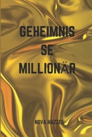GEHEIMNISSE MILLIONÄR B0BJ58Q2BZ Book Cover