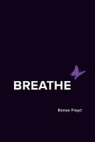 Breathe 1098386655 Book Cover