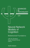 Neural Network Models of Cognition (Advances in Psychology) 0444819312 Book Cover