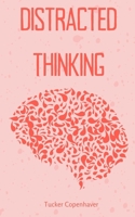Distracted Thinking 9395969547 Book Cover