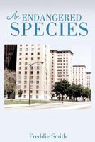 An Endangered Species 1498496466 Book Cover