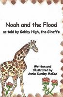 Noah and the Flood 0977896889 Book Cover
